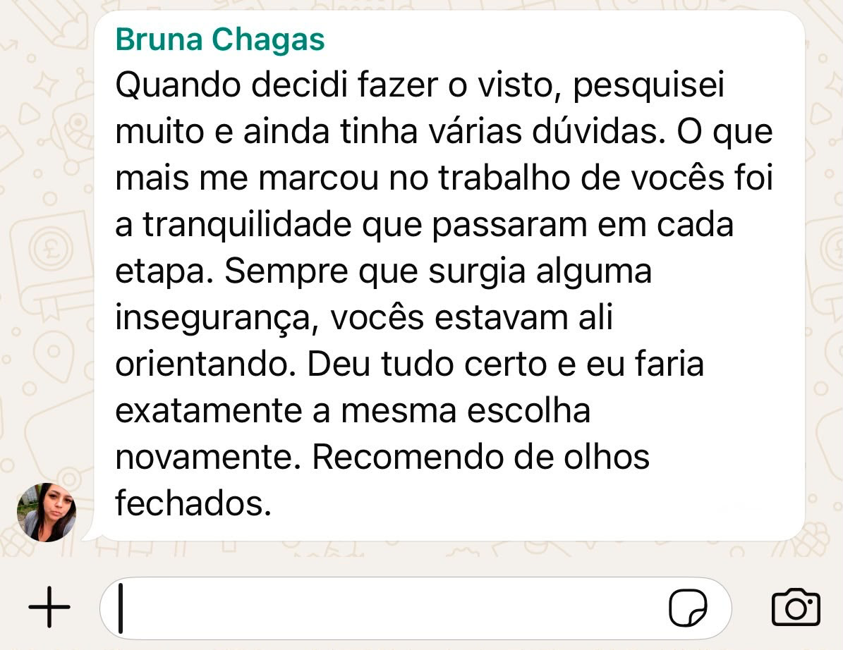 Depoimento de Bruna Chagas no WhatsApp elogiando a tranquilidade em cada etapa do processo do visto